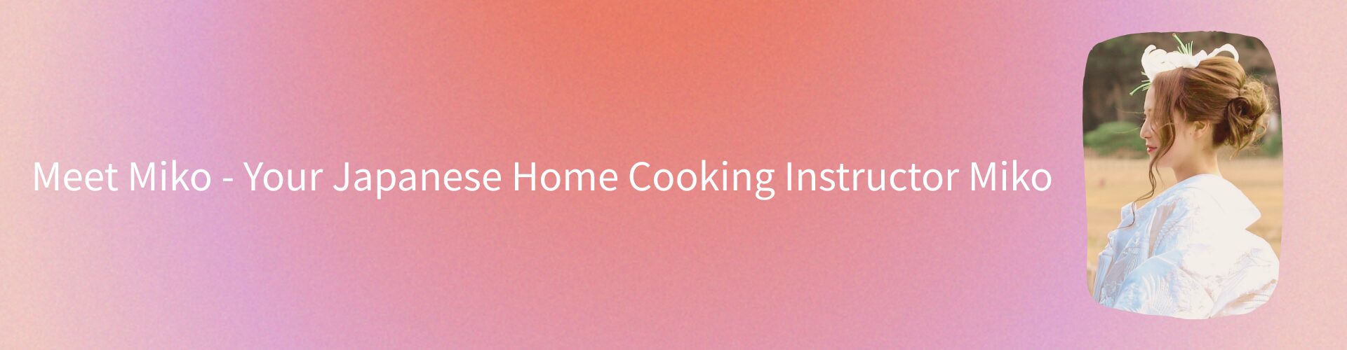Profile photo of Miko, a Japanese home cooking instructor offering beginner-friendly online lessons and authentic Japanese recipes